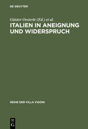 Italien in Aneignung Und Widerspruch