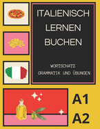 italienisch lernen buchen: A1 A2 Wortschatz Grammatik und ?bungen