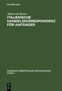 Italienische Handelskorrespondenz f?r Anf?nger