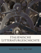 Italienische Litteraturgeschichte