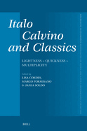 Italo Calvino and Classics: Lightness - Quickness - Multiplicity