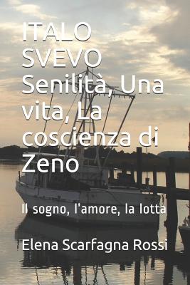 Italo Svevo Senilit - Scarfagna Rossi, Elena