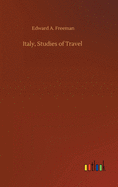Italy, Studies of Travel