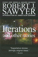 Iterations - Sawyer, Robert J