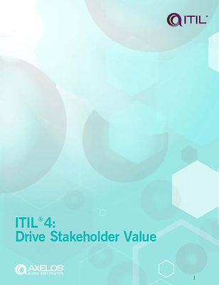 ITIL 4: Drive Stakeholder Value - AXELOS
