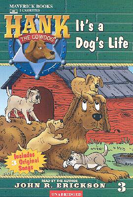 It's a Dog's Life - Erickson, John R (Read by)
