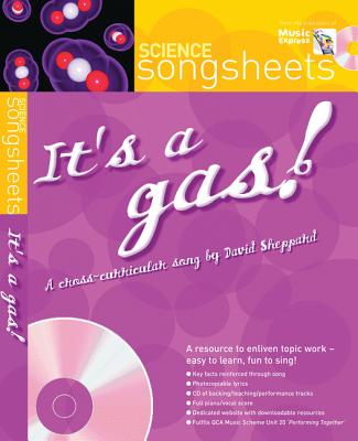 It's a Gas!: A Cross-Curricular Song by David Sheppard - Sheppard, David, and Collins Music (Prepared for publication by)