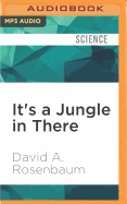 It's a Jungle in There: How Competition and Cooperation in the Brain Shape the Mind