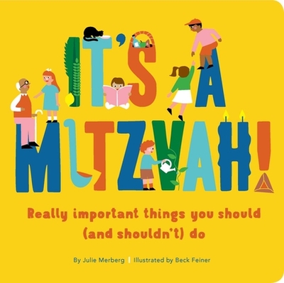 It's a Mitzvah! - Merberg, Julie, and Feiner, Beck (Illustrator)