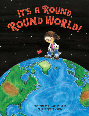 It's a Round, Round World! - 