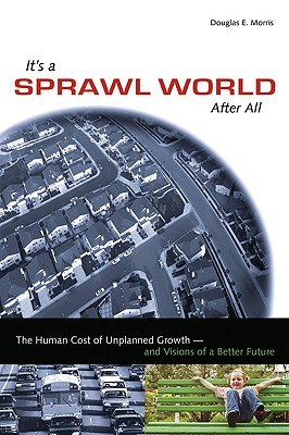 It's a Sprawl World After All - Morris, Douglas E