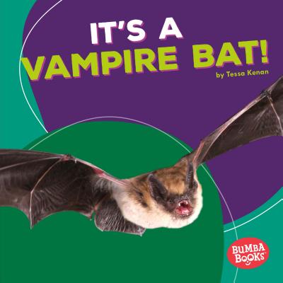 It's a Vampire Bat! - Kenan, Tessa