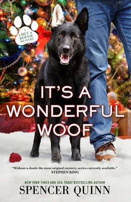 It's a Wonderful Woof: A Chet & Bernie Mystery - Quinn, Spencer