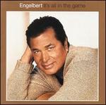 It's All in the Game - Engelbert Humperdinck