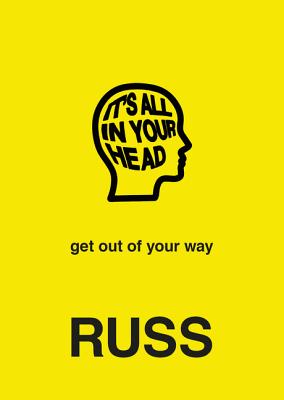 It's All in Your Head - Russ