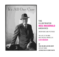 It's All One Case: The Illustrated Ross MacDonald Archives