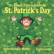 It's Almost Time to Celebrate St. Patrick's Day
