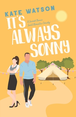 It's Always Sonny: A Second Chance Sweet Romantic Comedy - Watson, Kate