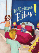 It's Bedtime, Ethan!