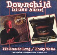 It's Been So Long/Ready to Go - Downchild Blues Band