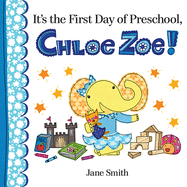 Its First Day of Preschool Chloe Zoe