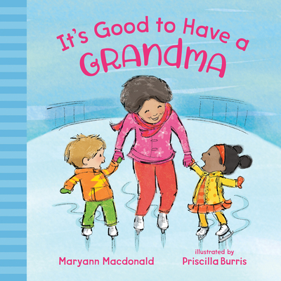 It's Good to Have a Grandma - MacDonald, Maryann