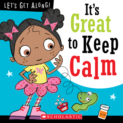 It's Great to Keep Calm (Let's Get Along!) - Collins, Jordan, and Lynch, Stuart (Illustrator)