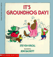 It's Groundhog Day! - Kroll, Steven