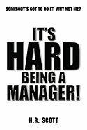 It's Hard Being a Manager!