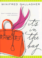It's in the Bag: What Purses Reveal---And Conceal