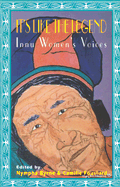 It's Like the Legend: Innu Women's Voices