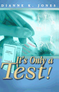 It's Only a Test