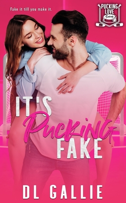 It's Pucking Fake - Gallie, DL