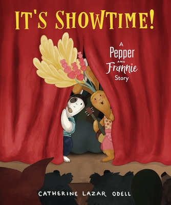 It's Showtime!: A Pepper and Frannie Story - Odell, Catherine Lazar