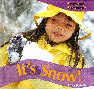 It's Snow! - Peters, Elisa