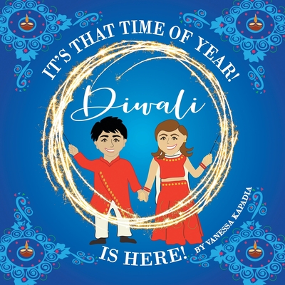 It's That Time of Year! Diwali is Here! - 