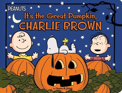 It's the Great Pumpkin, Charlie Brown - Schulz, Charles M, and McMahon, Kara (Adapted by)