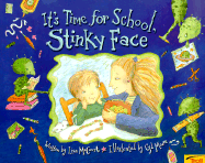 It's Time for School Stinky Face - McCourt, Lisa, and Unknown
