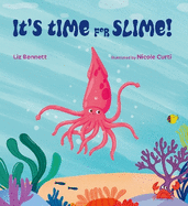 It's Time for Slime!