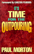 Its Time for the Outpouring