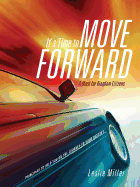 It's Time to Move Forward - Miller, Leslie