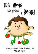 It's Weird to Grow a Beard