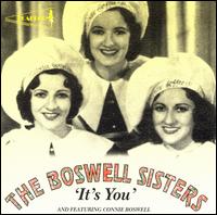 It's You - The Boswell Sisters