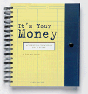 It's Your Money: Achieving Financial Well Being - 