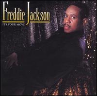It's Your Move - Freddie Jackson