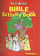 Itty-Bitty Bible Activity Book: Volume 2