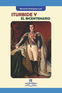 Iturbide y el Bicentenario