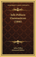 Iulii Pollucis Onomasticon (1846)