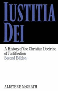 Iustitia Dei: A History of the Christian Doctrine of Justification