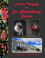Ivan's Voyage to St. Petersburg, Russia